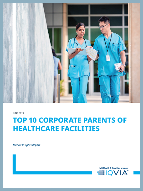 Top 10 Corporate Parents of Healthcare Facilities US Market Report 